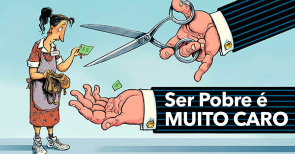 Por Que é Mais Caro Ser Pobre?